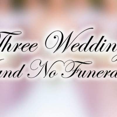 Three Weddings (and no Funeral) image